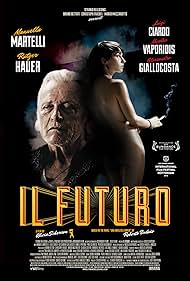 Rutger Hauer and Manuela Martelli in Il futuro (2013)