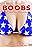 Boobs: An American Obsession