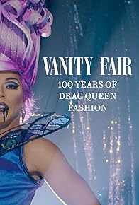 Primary photo for Vanity Fair: 103 Years of Drag Queen Fashion