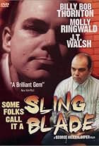 Some Folks Call It a Sling Blade