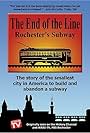 The End of the Line: Rochester's Subway (1995)