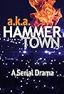 a.k.a. Hammertown (2019)