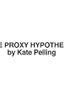 The Proxy Hypothesis (2010)