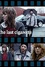 Last Cigarette (2009)