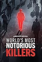 World's Most Notorious Killers