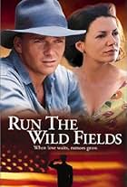 Joanne Whalley and Sean Patrick Flanery in Run the Wild Fields (2000)