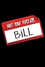 Not Your Average Bill (2017)