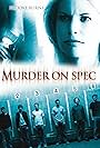 Murder on Spec (2006)