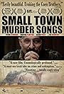 Small Town Murder Songs (2010)