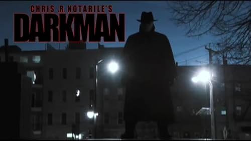 Trailer for Chris .R. Notarile's "Darkman"