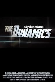 The Dysfunctional Dynamics (2013)