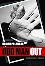 Roman Polanski: Odd Man Out (2012)