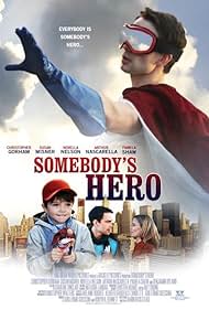 Somebody's Hero (2012)