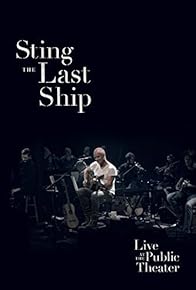 Primary photo for Sting: When the Last Ship Sails