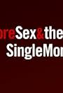 More Sex & the Single Mom (2005)