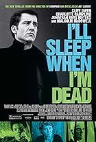 I'll Sleep When I'm Dead (2003)