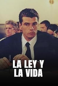 Primary photo for La ley y la vida