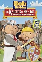 Bob the Builder: The Knights of Can-A-Lot