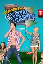 Welcome to Myrtle Manor (2013)