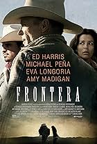 Ed Harris, Eva Longoria, and Michael Peña in Frontera (2014)