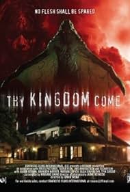 Thy Kingdom Come (2008)