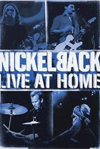 Primary photo for Nickelback: Live at Home