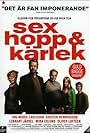 Ing-Marie Carlsson, Krister Henriksson, Lennart Jähkel, and Oliver Loftéen in Sex, hopp & kärlek (2005)