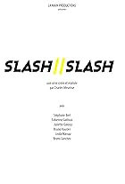 Slash Slash (2011)