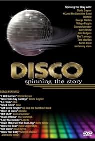 Disco: Spinning the Story (2005)