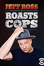 Jeff Ross Roasts Cops (2016)