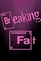 Breaking Fat