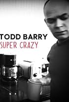 Todd Barry: Super Crazy