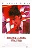 Bright Lights, Big City (1988) Poster