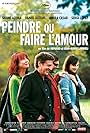 Peindre ou faire l'amour (2005)