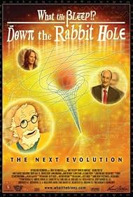 What the Bleep!?: Down the Rabbit Hole (2006)