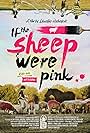 If the Sheep Were Pink (2015)