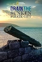 Drain the Sunken Pirate City (2017)