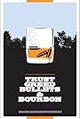 Trust, Greed, Bullets & Bourbon (2013)