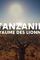 Tanzanie, royaume des lionnes (2021)