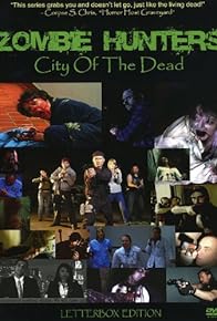 Primary photo for Zombie Hunters: City of the Dead