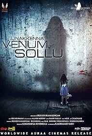 Unakkenna Venum Sollu: What Do You Want... (2015)