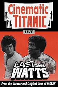 Cinematic Titanic: East Meets Watts (2009)