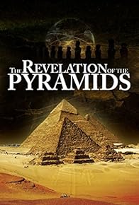 Primary photo for The Revelation of the Pyramids