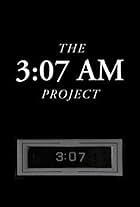 The 3:07 AM Project