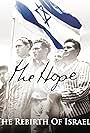 The Hope: The Rebirth of Israel (2015)