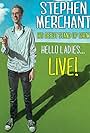 Stephen Merchant: Hello Ladies... Live! (2011)