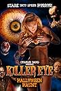 Killer Eye: Halloween Haunt (2011)