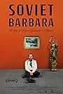 Soviet Barbara, the Story of Ragnar Kjartansson in Moscow (2023)