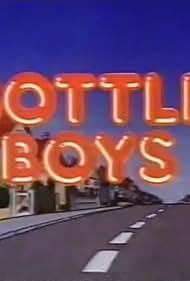 Bottle Boys (1984)