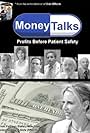 Money Talks: Profits Before Patient Safety (2006)